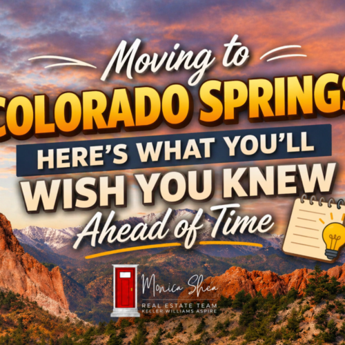 Moving to Colorado Springs? Here’s What You’ll Wish You Knew Ahead of Time