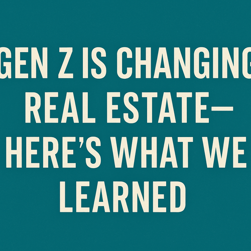 Gen Z Is Changing Real Estate—Here’s What We’ve Learned