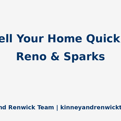 How to Sell My Home Quickly in Reno and Sparks
