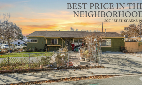 Best Price in the Neighborhood: Just Listed in Sparks — 2021 1st St