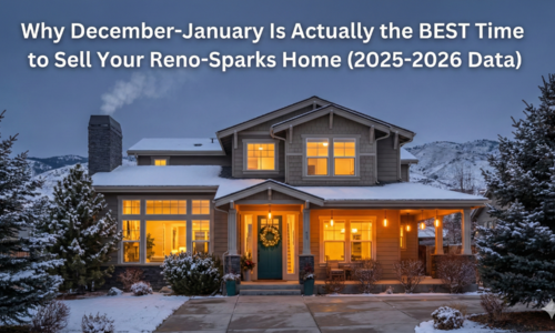 Why December-January Is Actually the BEST Time to Sell Your Reno-Sparks Home (2025-2026 Data)