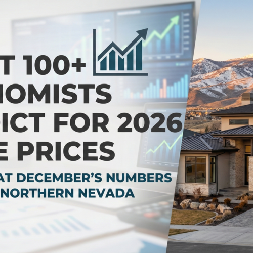 What 100+ Economists Predict for 2026 Home Prices—And What December's Numbers Mean for Northern Nevada
