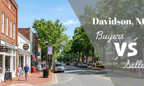 Is Davidson, NC a Buyer's or Seller's Market Right&hellip;