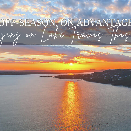 Fall on Lake Travis: Why Buyers Love the Off-Season Market