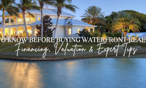 The Smart Buyer’s Guide to Purchasing Waterfront Property: &hellip;