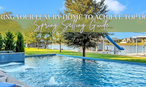 Spring Market Ready: How to Prepare Your Luxury Home to &hellip;